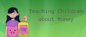 Teaching Children about Money