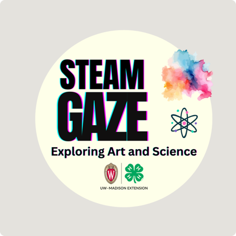 Wisconsin 4-H STEAM GAZE – Save the Date!
